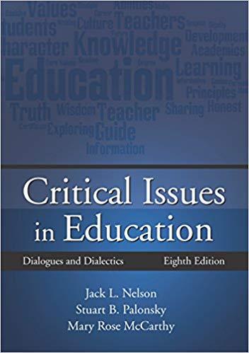 Critical Issues in Education Dialogues and Dialectics