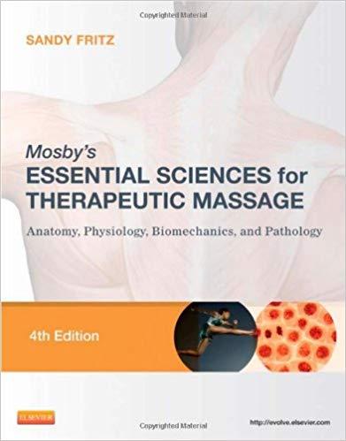 Mosby’s Essential Sciences for Therapeutic Massage, 4e