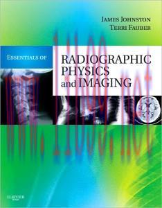 [AME]Essentials of Radiographic Physics and Imaging, 1e (Original PDF)