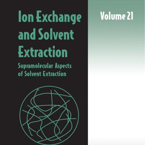 Ion Exchange and Solvent Extraction - Moyer, Bruce A