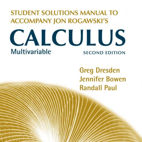 Student's Solutions Manual for Multivariable Calculus, Early and Late Transcendentals,2e - Jon ...