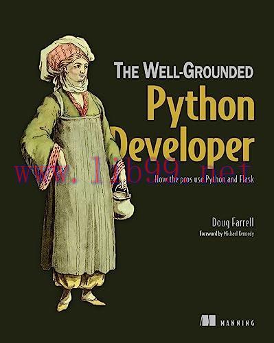 [FOX-Ebook]The Well-Grounded Python Developer: How the pros use Python and Flask