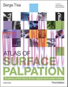 [AME]Atlas of Surface Palpation: Anatomy of the Neck, Trunk, Upper and Lower Limbs, 3rd Edition