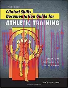 [PDF]Clinical Skills Documentation Guide for Athletic Training, Third Edition