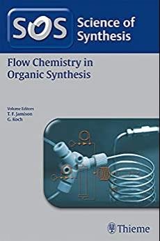 (PDF)Science of Synthesis Flow Chemistry in Organic Synthesis