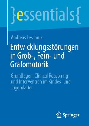 Entwicklungsst&ouml;rungen in Grob-, Fein- und Grafomotorik