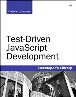 (PDF)Test-Driven JavaScript Development TEST DRIVEN JAVASCRIPT _p1 (Developer&rsquo;s Library) 1st Ed...