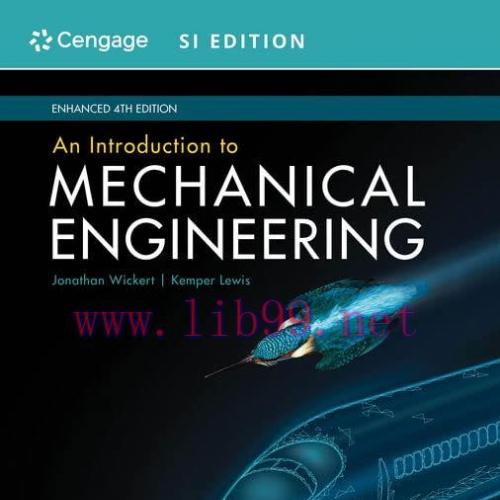 [FOX-Ebook]An Introduction to Mechanical Engineering, Enhanced, SI Edition, 4th Edition