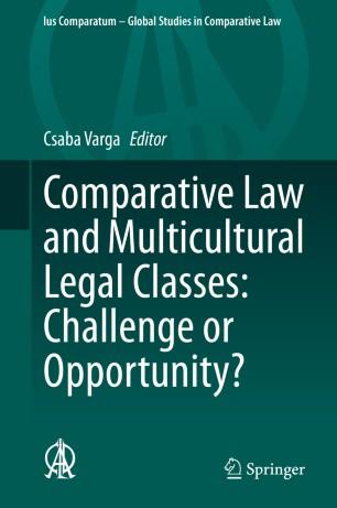Comparative Law and Multicultural Legal Classes Challenge or Opportunity
