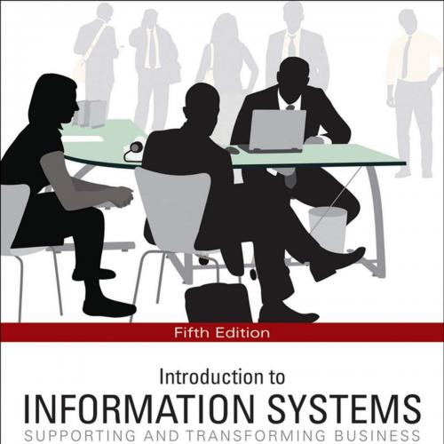 Introduction to Information Systems-Supporting and Transforming Brad Prince, Casey Cegielski, A...