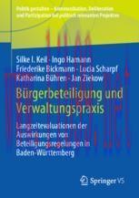 [PDF]B&uuml;rgerbeteiligung und Verwaltungspraxis: Langzeitevaluationen der Auswirkungen von Beteili...