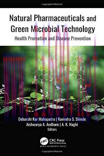 [AME]Natural Pharmaceuticals and Green Microbial Technology: Health Promotion and Disease Preve...