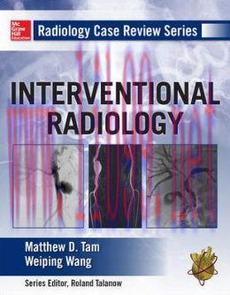 [AME]Radiology Case Review Series: Interventional Radiology (ORIGINAL PDF from_ Publisher)