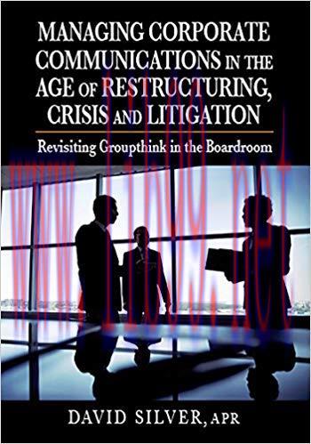 (PDF)Managing Corporate Communications in the Age of Restructuring, Crisis, and Litigation: Rev...