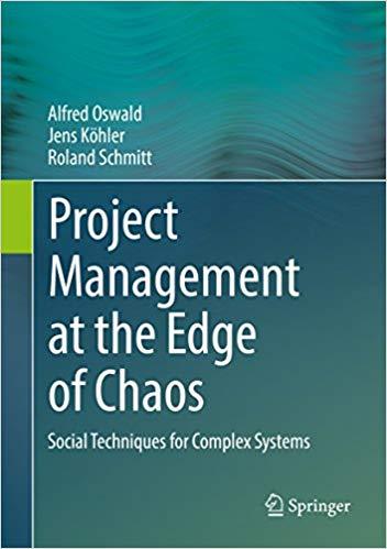 (PDF)Project Management at the Edge of Chaos Social Techniques for Complex Systems 1st ed. 2018...