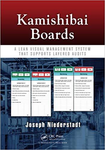 (PDF)Kamishibai Boards A Lean Visual Management System That Supports Layered Audits 1st Edition