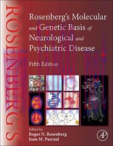 [AME]Rosenberg&rsquo;s Molecular and Genetic Basis of Neurological and Psychiatric Disease, 5th Editi...