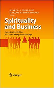 (PDF)Spirituality and Business Exploring Possibilities for a New Management Paradigm 2010 Editi...