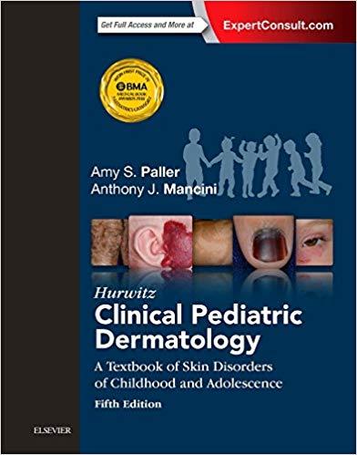 Hurwitz Clinical Pediatric Dermatology A Textbook of Skin Disorders of Childhood and Adolescenc...