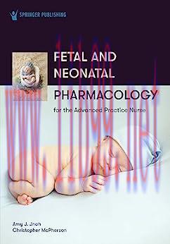 [AME]Fetal and Neonatal Pharmacology for the Advanced Practice Nurse (Original PDF)