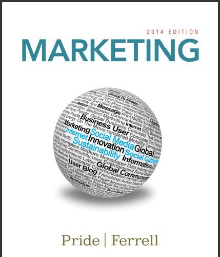 (Test Bank)Marketing 2014, 17th Edition by William M. Pride and O. C. Ferrell.zip