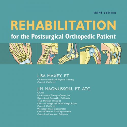 Rehabilitation for the Postsurgical Orthopedic Patient 3th