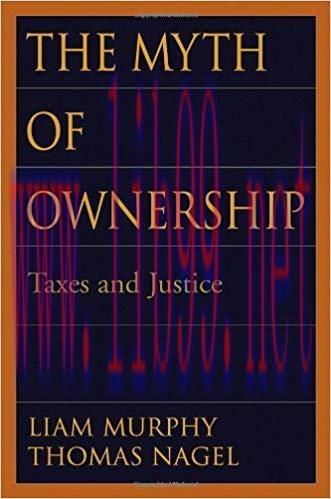 The Myth of Ownership: Taxes and Justice