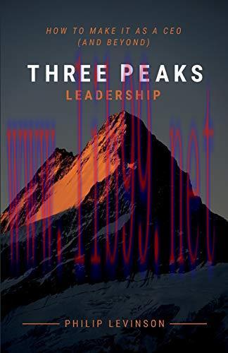 [FOX-Ebook]Three Peaks Leadership: How to make it as a CEO