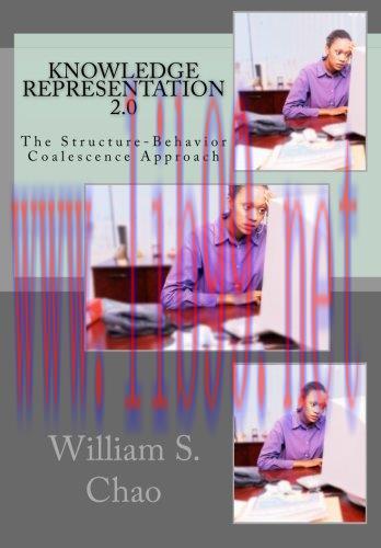 [FOX-Ebook]Knowledge Representation 2.0: The Structure-Behavior Coalescence Approach