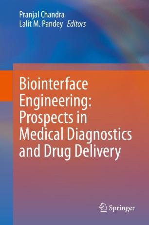 Biointerface Engineering Prospects in Medical Diagnostics and Drug Delivery
