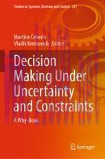 [PDF]Decision Making Under Uncertainty and Constraints: A Why-Book