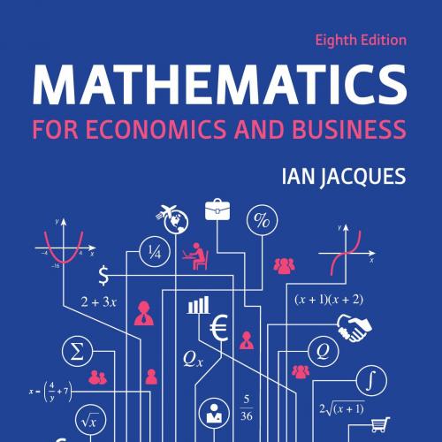 Mathematics for Economics and Business 8th Edition by Ian Jacques