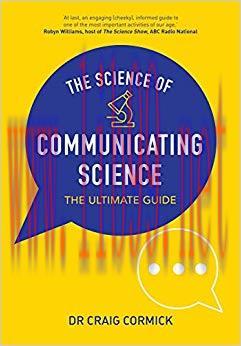 The Science of Communicating Science: The Ultimate Guide