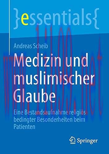 [AME]Medizin und muslimischer Glaube: Eine Bestandsaufnahme religi&ouml;s bedingter Besonderheiten b...