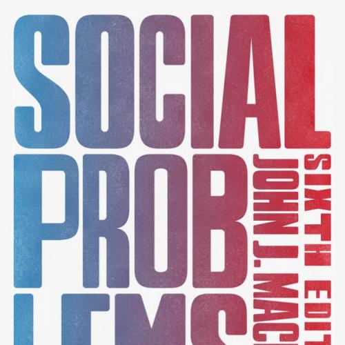 Social Problems 6th Edition by John J. Macionis