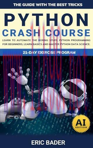 [FOX-Ebook]Python Crash Course: Learn To Automate The Boring Stuff. Python Programming For Begi...