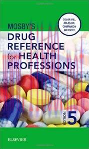 [AME]Mosby's Drug Reference for Health Professions, 5th Edition