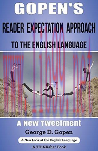 (PDF)Gopen&rsquo;s Reader Expectation Approach to the English Language: A New Tweetment