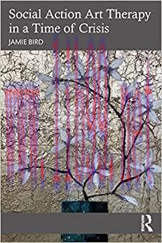 [AME]Social Action Art Therapy in a Time of Crisis (Original PDF)