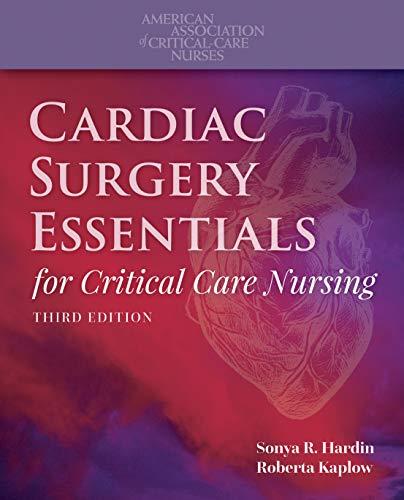 Cardiac Surgery Essentials for Critical Care Nursing 3rd Edition