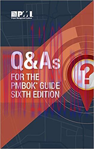 Q & As for the PMBOK® Guide Sixth Edition 1st Edition,