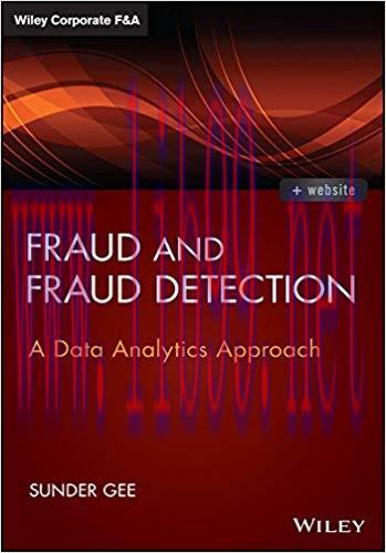 Fraud and Fraud Detection: A Data Analytics Approach (Wiley Corporate F&A) 1st Edition,