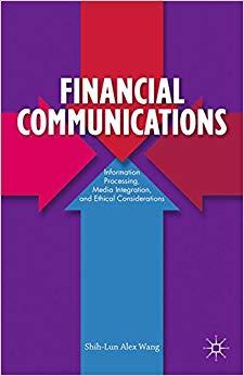 (PDF)Financial Communications Information Processing, Media Integration, and Ethical Considerat...