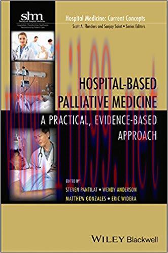 (PDF)Hospital-Based Palliative Medicine: A Practical, Evidence-Based Approach (Hospital Medicin...