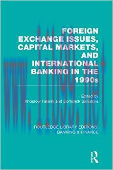 (PDF)Foreign Exchange Issues, Capital Markets and International Banking in the 1990s (RLE Banki...