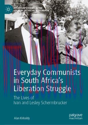 Everyday Communists in South Africa’s Liberation Struggle