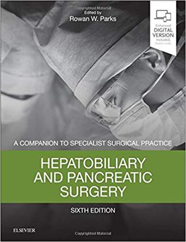 Hepatobiliary and Pancreatic Surgery A Companion to Specialist Surgical Practice 6th Edition