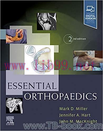 Essential Orthopaedics 2nd Edition by Mark D. Miller