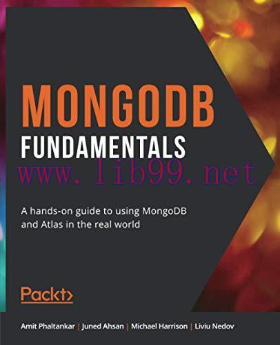 [FOX-Ebook]MongoDB Fundamentals: A hands-on guide to using MongoDB and Atlas in the real world