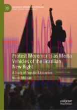 [PDF]Protest Movements as Media Vehicles of the Brazilian New Right: A Study of Populist Discou...